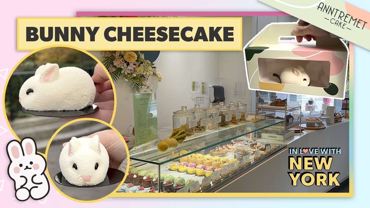 🐇 Bunny Cheesecake AnnTremet Bakery - AnnTremet Cake NYC | November 2023 | NYC VLOG