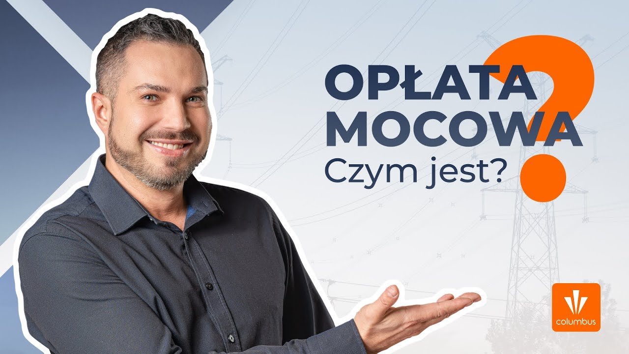 Opłata mocowa - czym jest i dlaczego za nią płacimy? | Q&A #6
