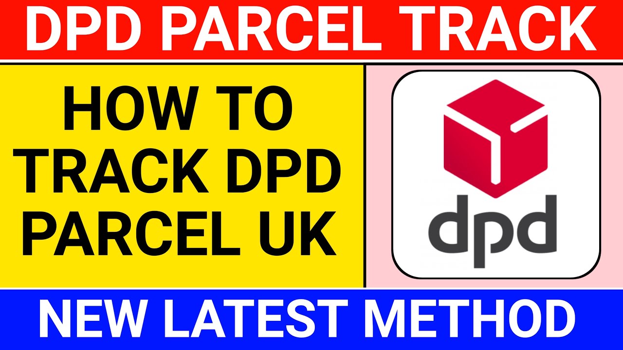 how to track dpd parcel | dpd uk tracking number | dpd uk courier tracker