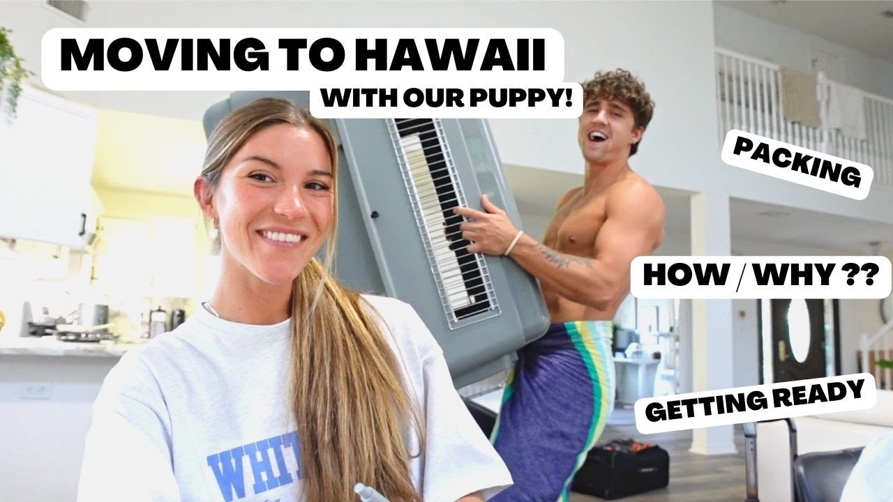 We're moving to Hawaii !!! HOW, WHY, PACKING, etc.