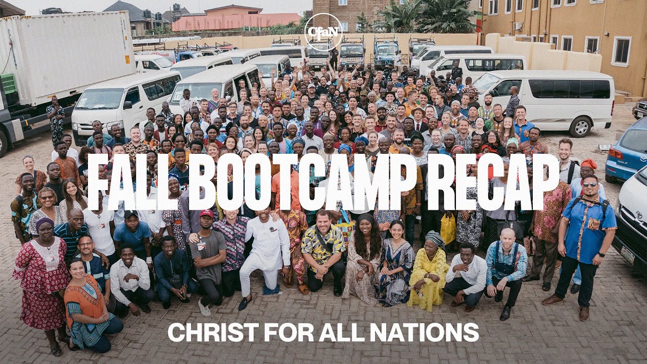 Christ for all Nations Evangelism Bootcamp | Fall 2021 Recap