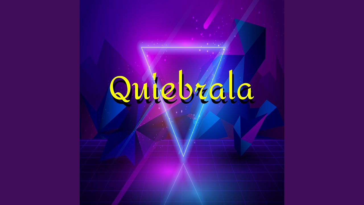 Quiebrala