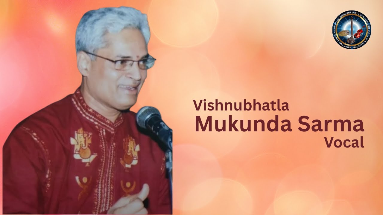 Vishnubhatla Mukunda Sarma - Maha Ganapatim - Nata - Muthuswami Dikshitar - Eka - 6:41