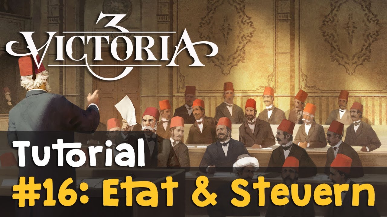 #16: Staatshaushalt & Steuern  ✦ Victoria 3 Tutorial (Deutsch)