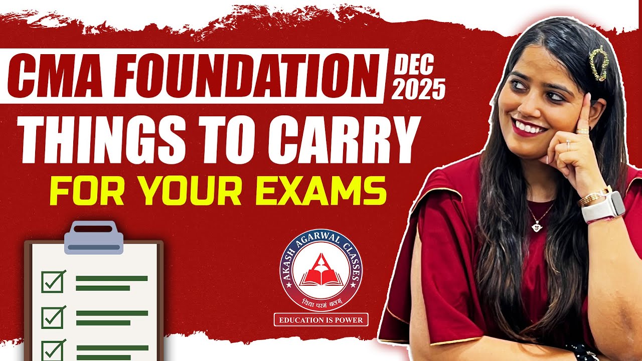 CMA Foundation Checklist: What to Carry for Exams? Things To Carry In Exams