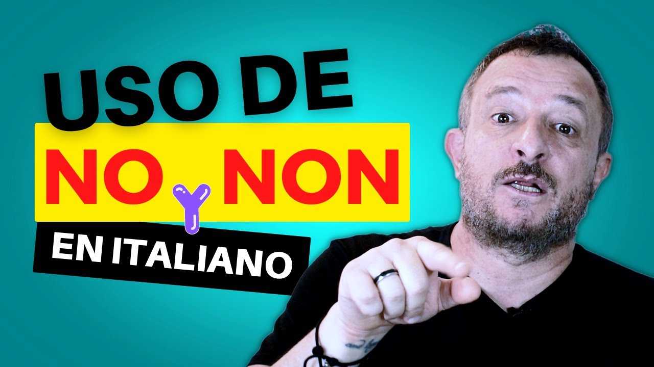 🔥 El uso correcto de No y NON en el Idioma Italiano | Italiano básico para principiantes