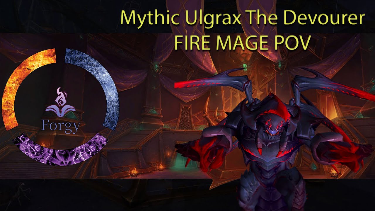 Mythic Ulgrax The Devourer - Rank 1 Fire Mage POV