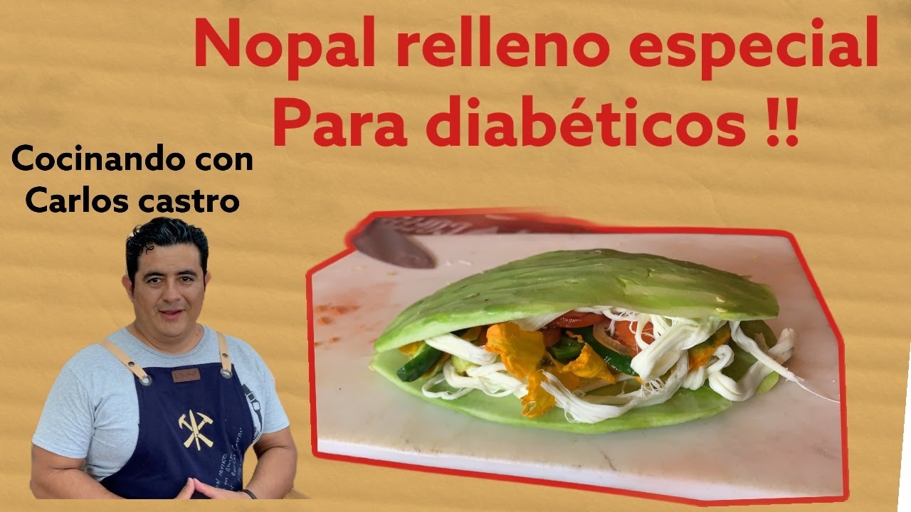 Nopal relleno especial para diabeticos !!