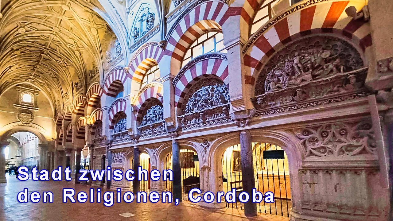 Cordoba eine spannende Stadt zwischen Islam und Christentum