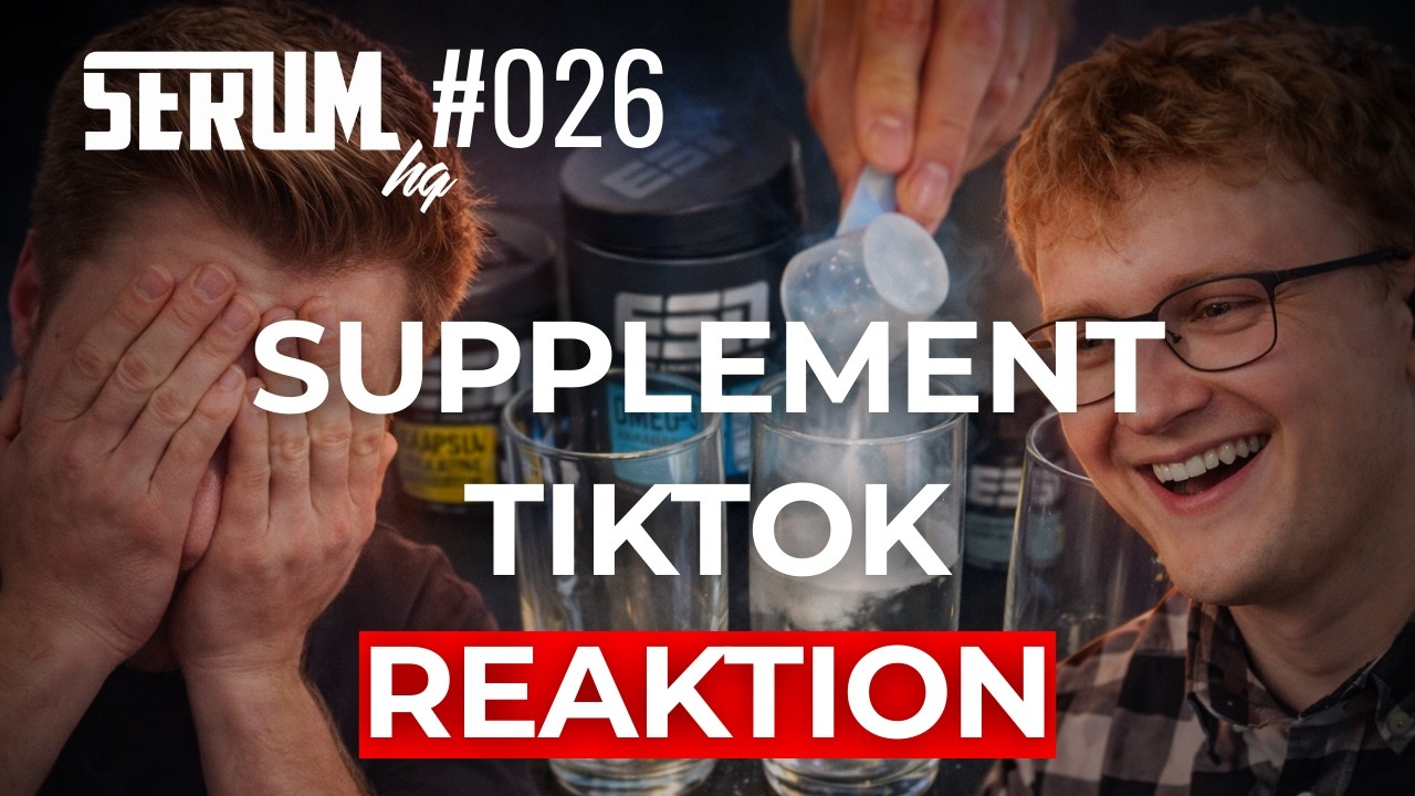 Wir reagieren auf Supplement Tiktoks: Wissen die Leute über was sie reden? (Teil 2) - Serum HQ #26