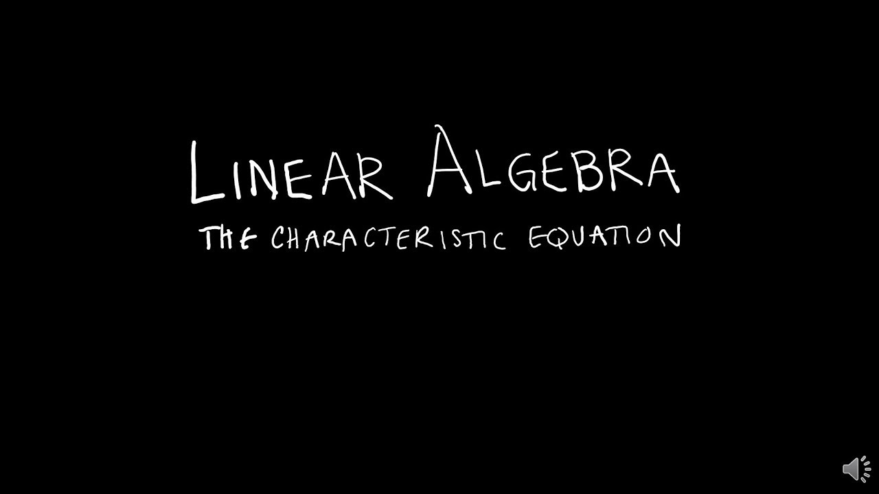 Linear Algebra 5.2.2 The Characteristic Equation