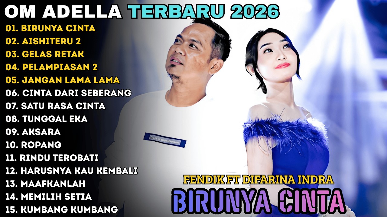 BIRUNYA CINTA - AISHITERU 2 | ADELLA TERBARU | ADELLA FULL ALBUM 2026