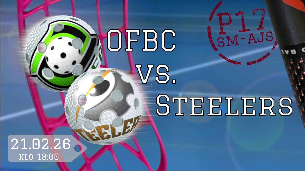 21.02.26 P17SM-AJS: OFBC Kilpa - Steelers/SCU