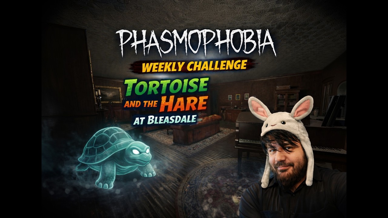 Phasmophobia // Weekly Challenge - Tortoise and the Hare at Bleasdale