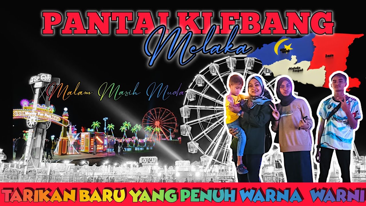 SUASANA MALAM HARI PANTAI KLEBANG,MELAKA | MERIAH DENGAN LAMPU-LAMPU | Tarikan baru MELAKA