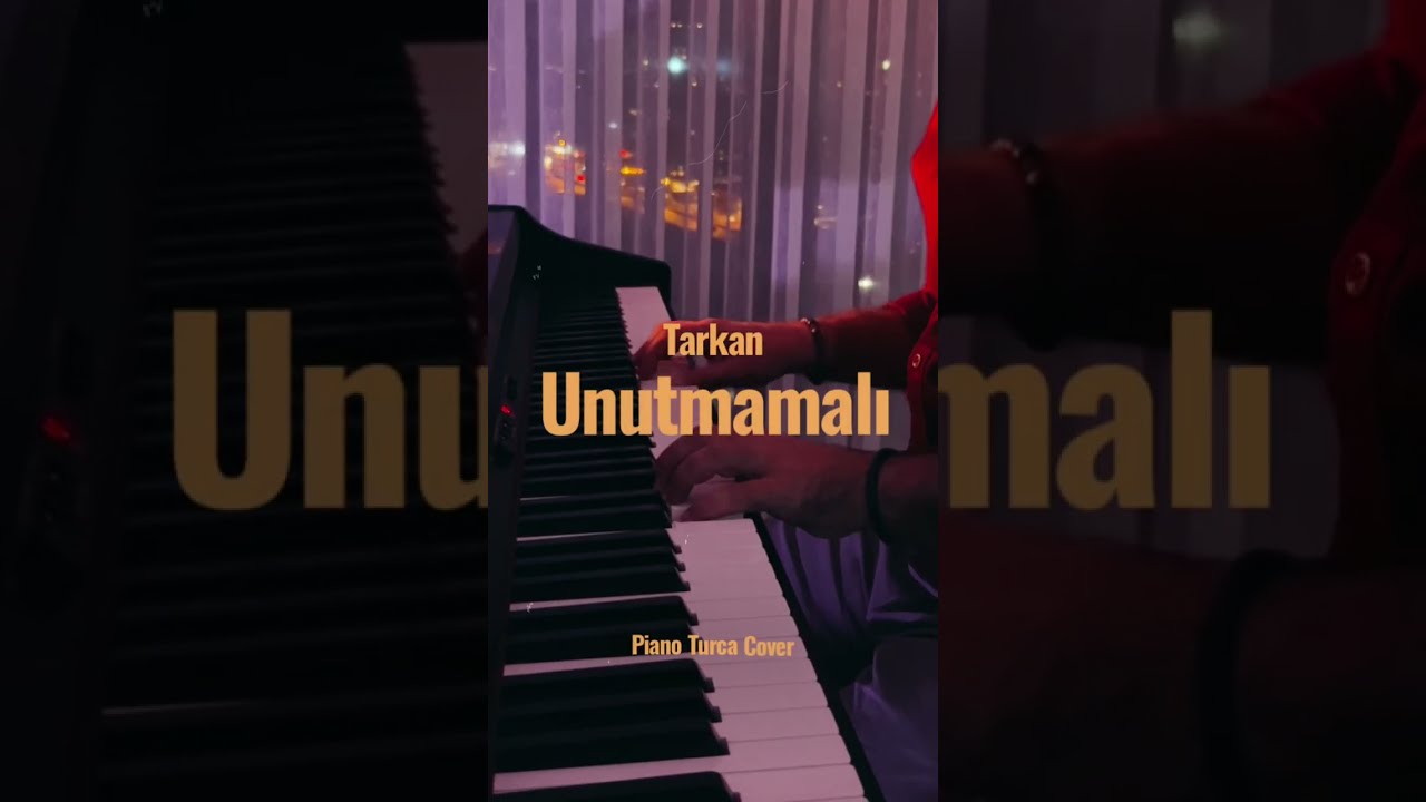 TARKAN - Unutmamalı Piyano