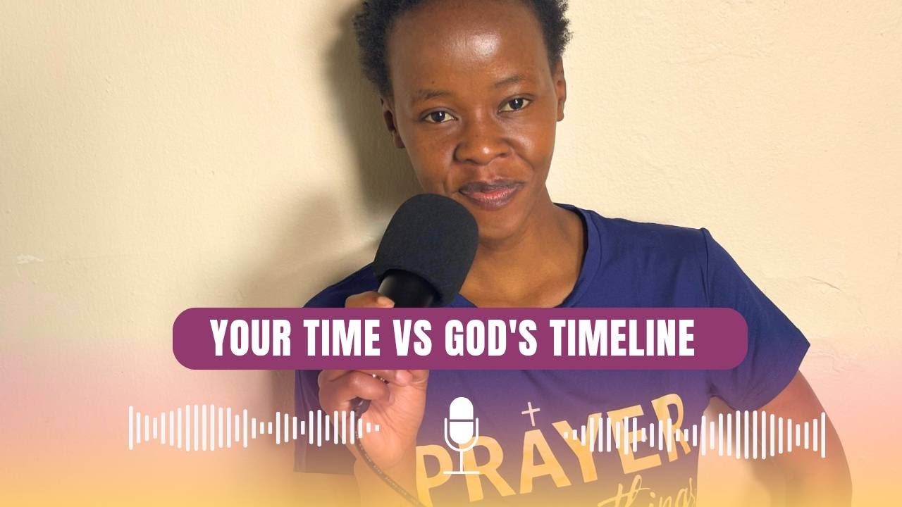 End of year anxiety: When God's TIMING does not match your TIMELINE