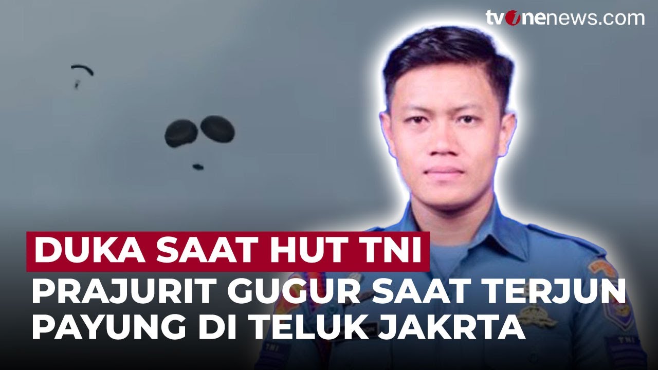 Inalillahi, 1 Prajurit TNI AL Gugur Saat Terjun Payung Dalam Rangka HUT ke-80 TNI | OneNews Update