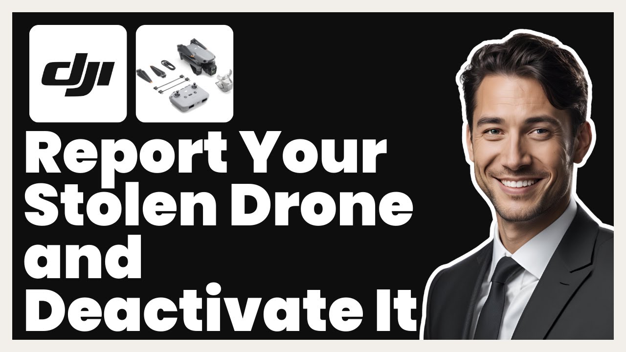 How to Report Your Stolen Drone to DJI and Deactivate It