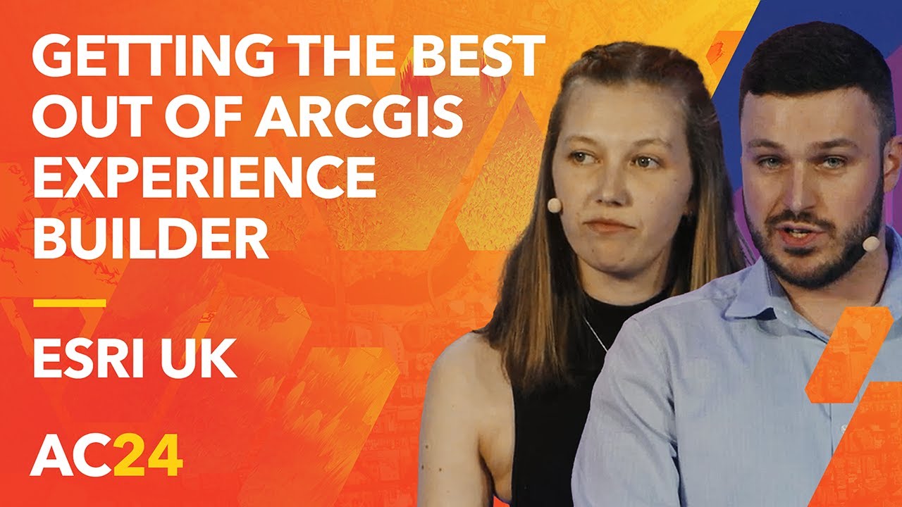 Getting the best out of ArcGIS Experience Builder - Esri UK - AC24