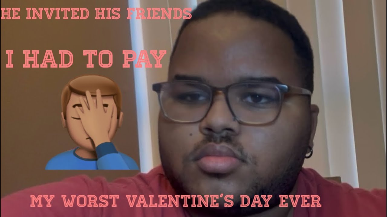 Story Time: The  Worst Valentines Day ever 