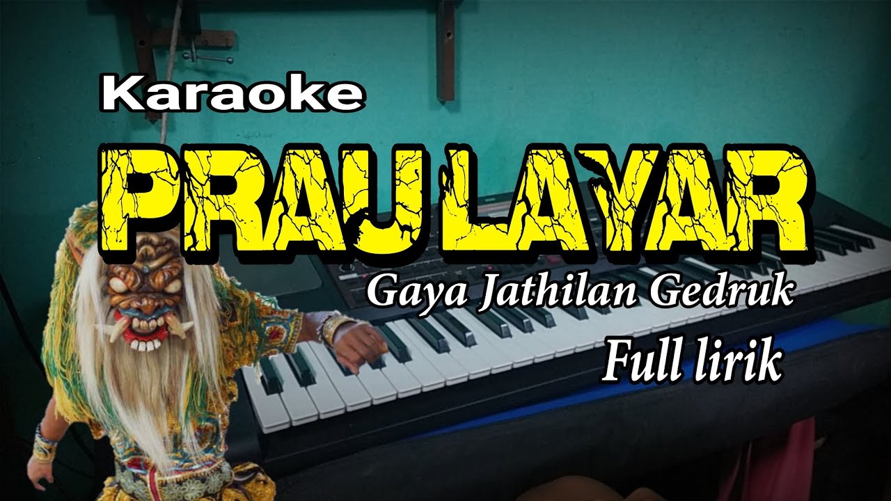 PRAU LAYAR karaoke versi jathilan Gedruk