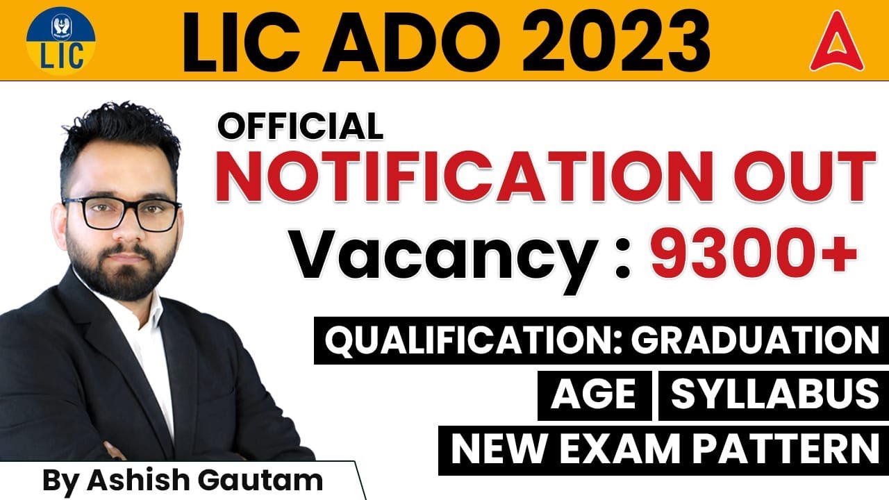 LIC ADO Notification 2023 | LIC ADO Vacancy, Job Profile, Syllabus, Exam Pattern | Ashish Sir