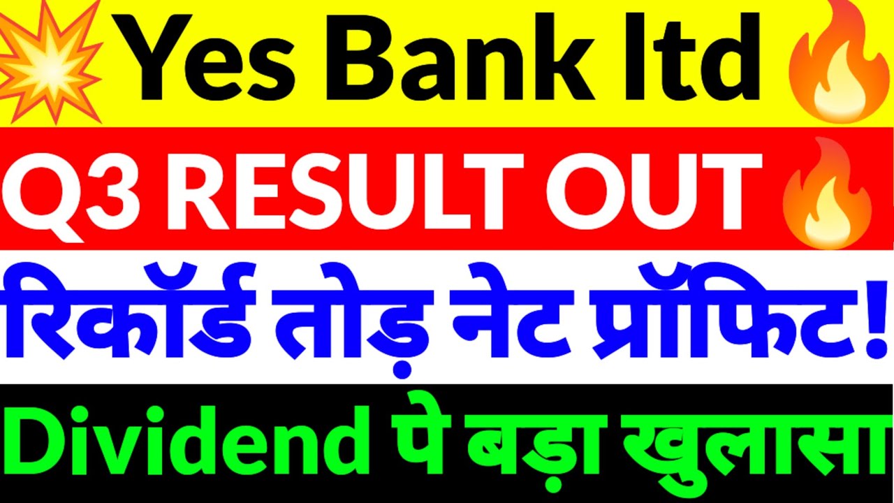 Yes Bank Q3 Result OuT,Yes Bank latest news,Yes Bank share news today,Yes Bank ltd news,Yes Bank2025