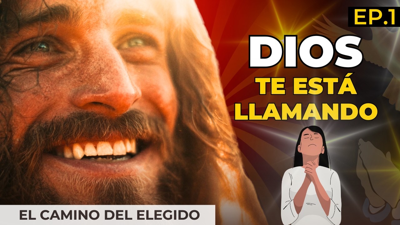 5 Señales De Que Dios Te Está LLAMANDO A Algo Más Grande | El Camino Del Elegido Ep.1 🔥👑✨