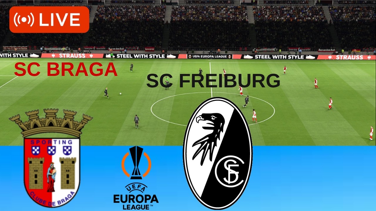 🔴 LIVE: Braga vs Freiburg Spiel | UEFA Europa League 2025&ndash;2026 | Volle Spielsimulation