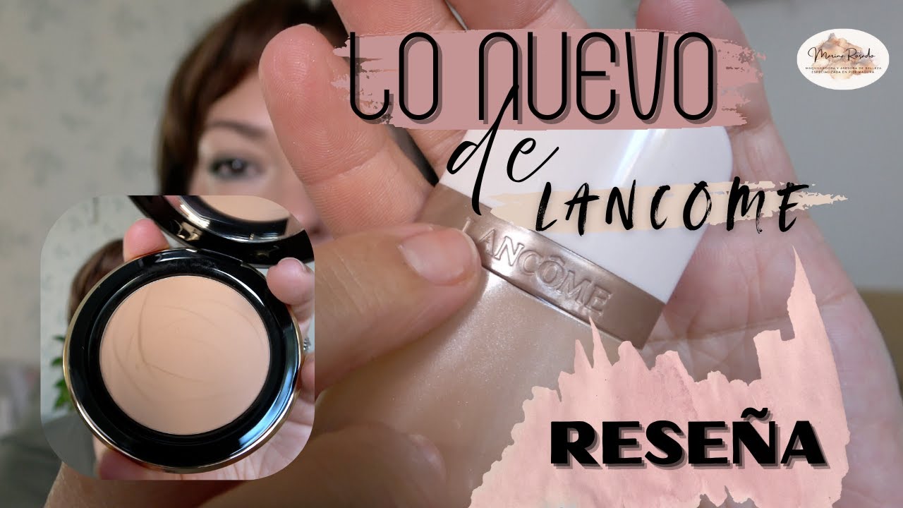 PIEL + 50 PIEL LANCOME Luce un look fresco y luminoso