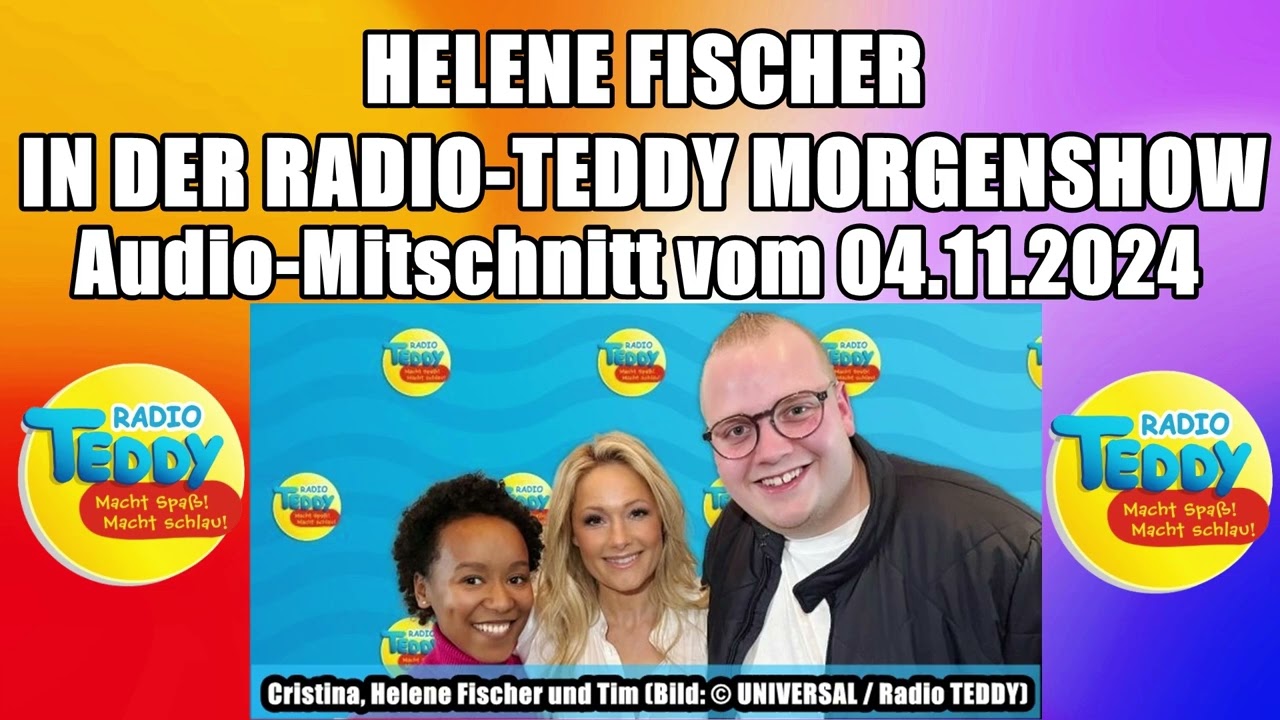 Helene Fischer in der Radio-Teddy Morgenshow (Audio Mitschnitt vom 04.11.2024)