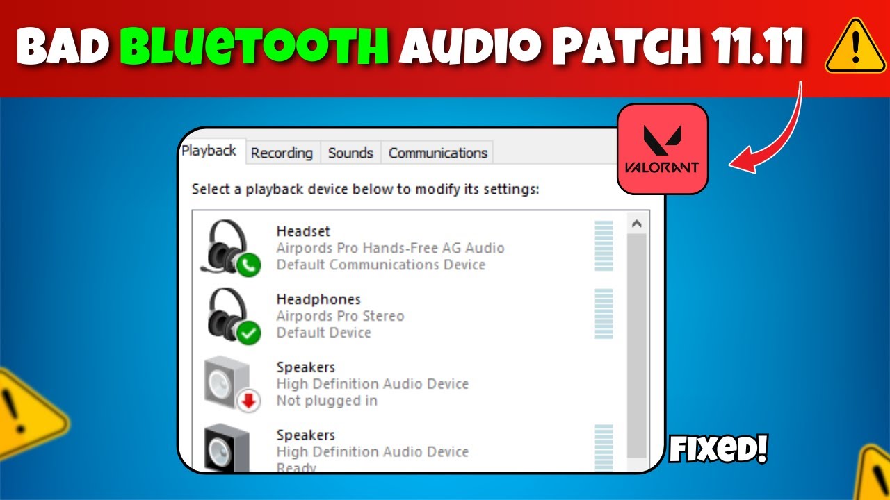 How to Fix Bad Bluetooth Audio in Valorant - Patch 11.11 Audio Issue in Valorant