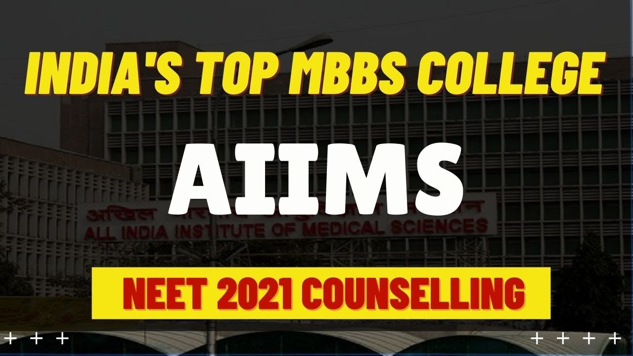 AIIMS Counselling 2021 | Counseling Structure | Eligibility | Seat Matrix | Cut Off | Top 10 AIIMS🏩🚑