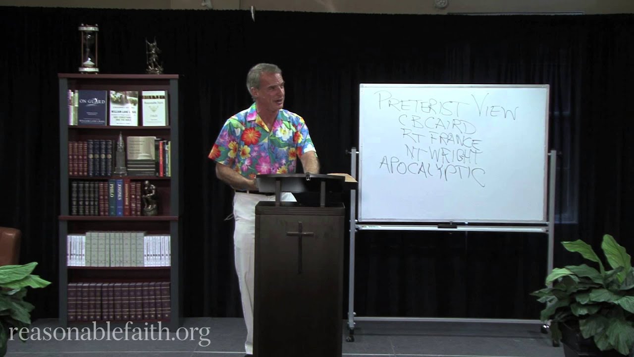 Doctrine of the Last Things Part 4: The Preterist View | William Lane Craig