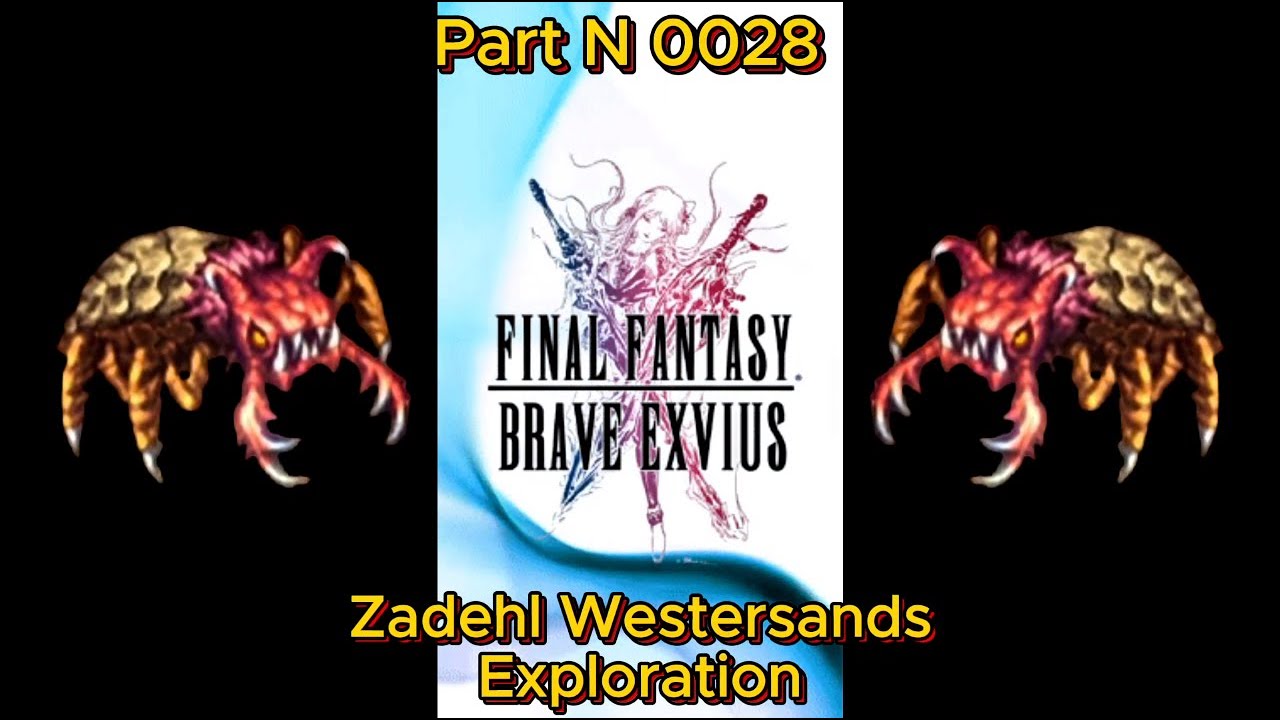 Final Fantasy Brave Exvius Part N 0028 Zadehl Westersands Exploration