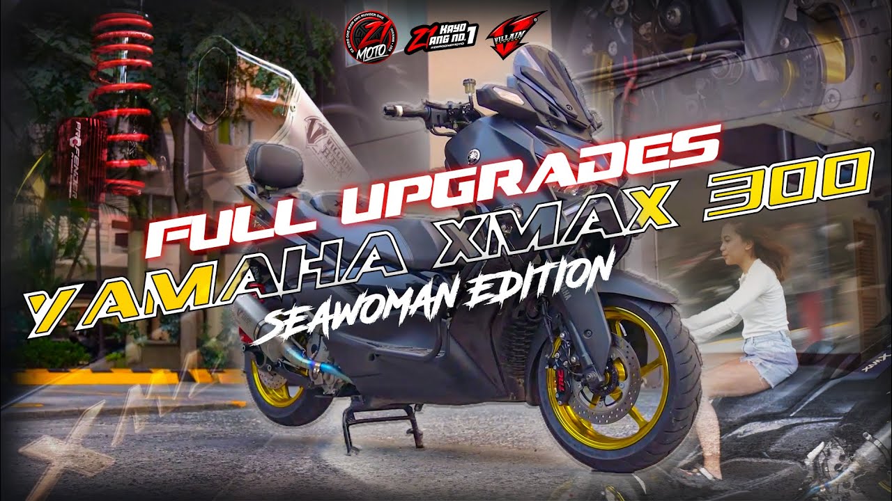YAMAHA XMAX 300 FULL UPGRADES - SEAWOMAN EDITION | ZERO ONE MOTO