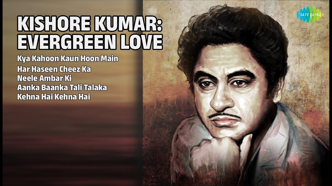 किशोर के सदाबहार प्रेम गीत | Kishore Kumar Songs | Kya Kahoon Kaun Hoon Main