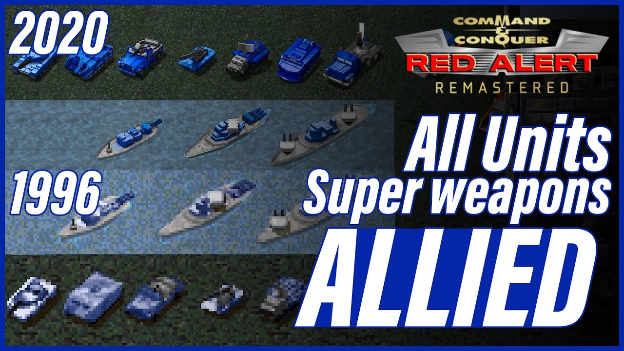 [REMASTERED] C&C Red Alert | Allied | All Units & Super Weapons | 2020 vs 1996