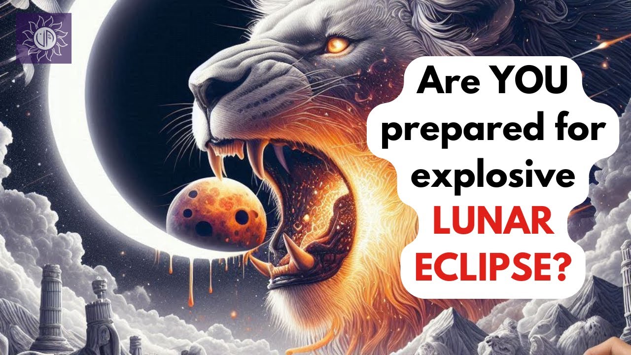 Lunar Eclipse in Leo = Emotional Turmoil