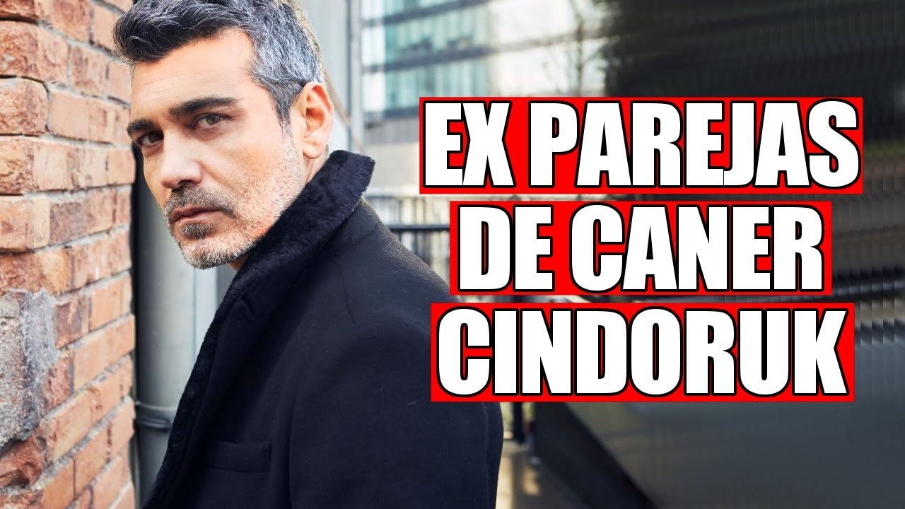 Parejas de CANER CINDORUK en la VIDA REAL