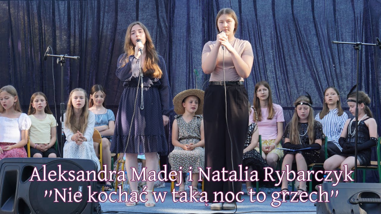 🎤 Aleksandra Madej i Natalia Rybarczyk – 