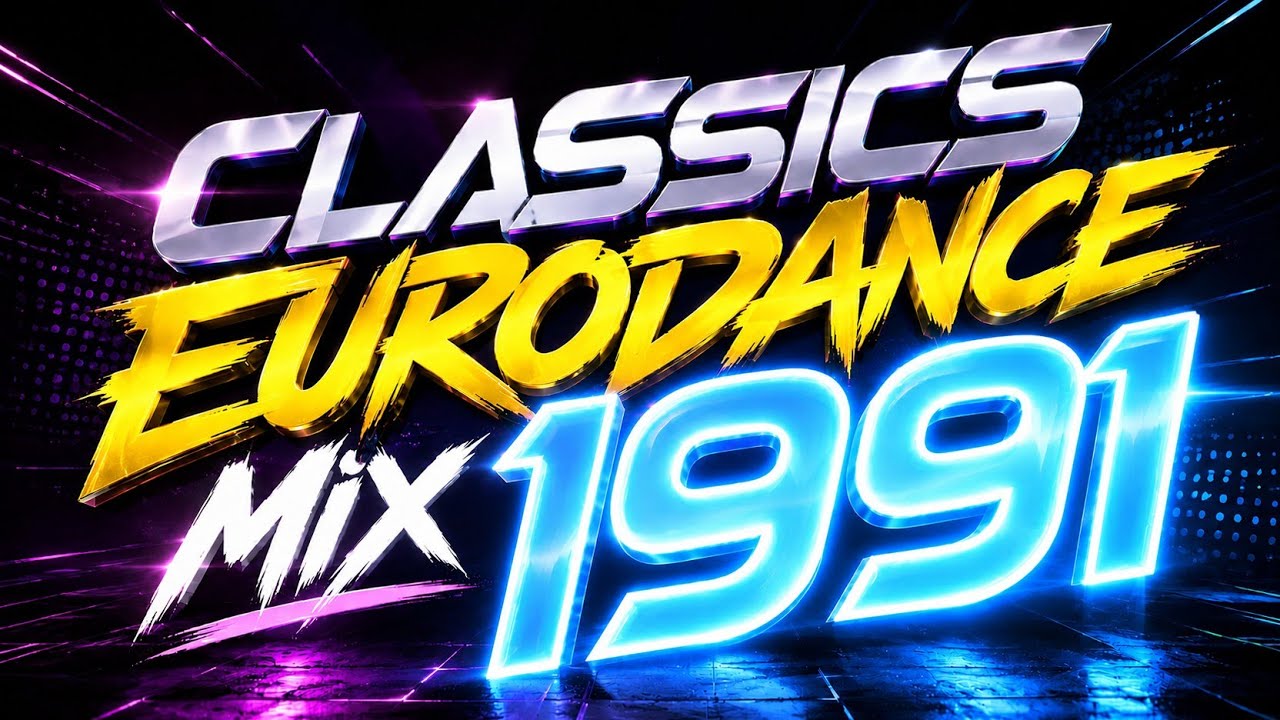 Classics Eurodance Mix 1991 💥 The Ultimate Dance Floor Flashback
