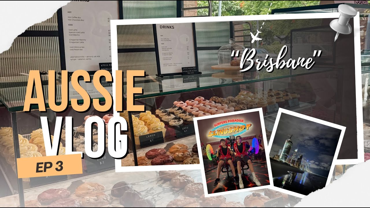 BRISBANE // AUSSIE VLOG 3