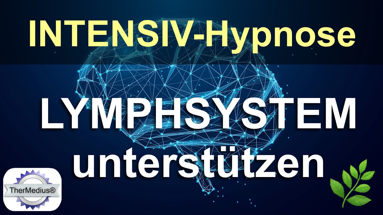 Hypnose Lymphsystem unterstützen