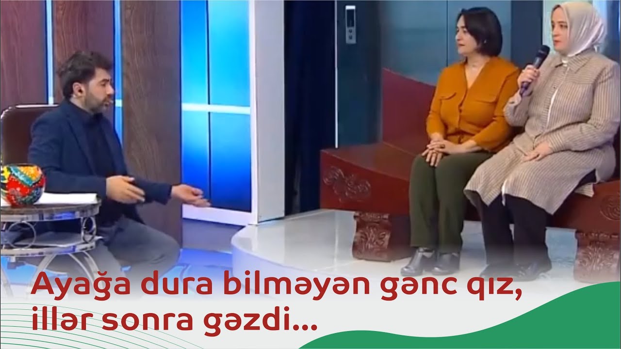 Ayağa dura bilməyən gənc qız, illər sonra gəzdi... | Bizimləsən - ATV