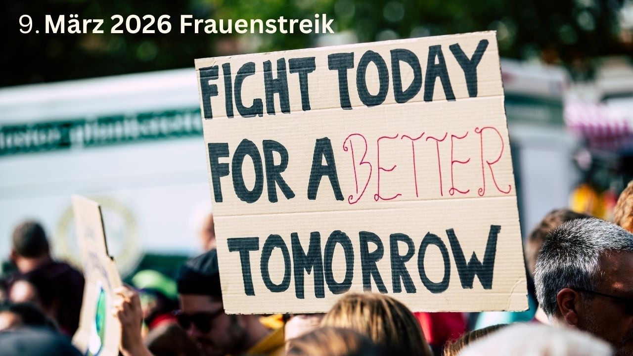Ohne uns steht alles still – Warum der Frauenstreik am 9. März uns alle etwas angeht