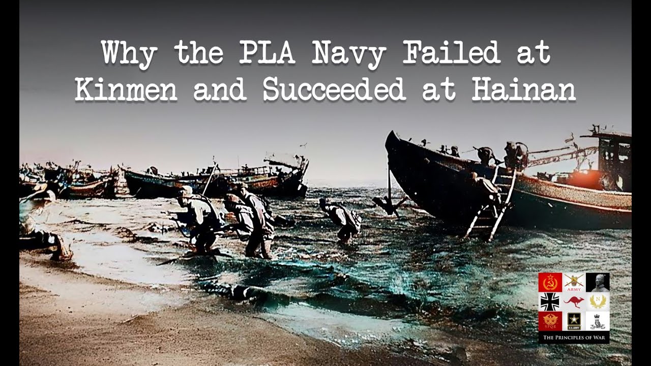 How Kinmen and Hainan Shaped China's Naval Doctrine - Disaster, Lessons Learnt & Hainan Victory