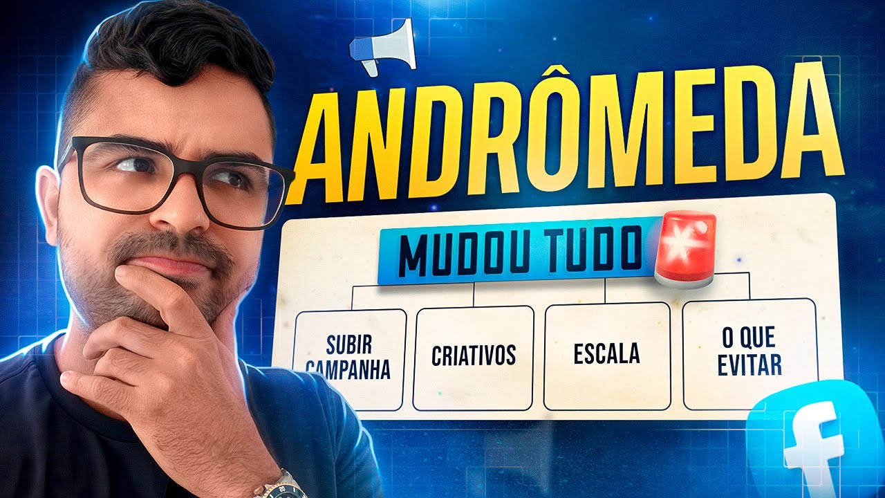 URGENTE: Atualização Andrômeda do Facebook Ads MUDOU TUDO (Faça Isso AGORA)
