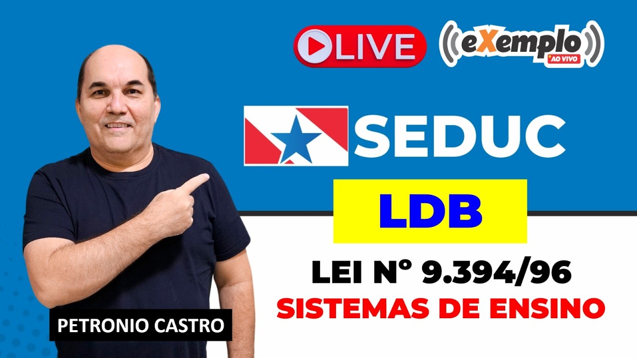 LIVE SEDUC-PA - Os Sistemas de Ensino na LDB - 26/02 - 19h - Petronio Castro